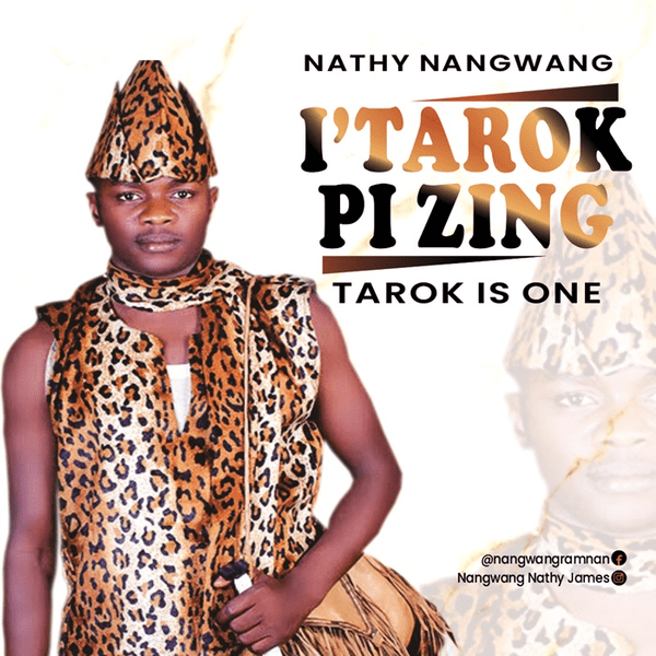 Download I’Tarok Pi Zing (Tarok is One) – Nathy Nangwang