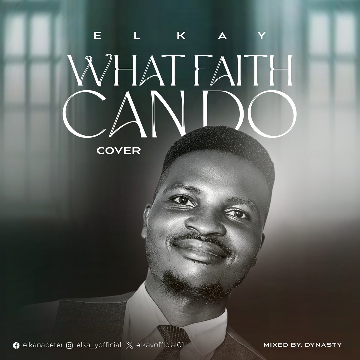 WHAT FAITH CAN DO Elkay